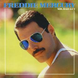 Freddie Mercury : Mr. Bad Guy